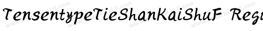 TensentypeTieShanKaiShuF Regular字体转换